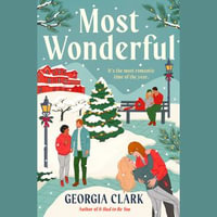 Most Wonderful : A Christmas Novel - Georgia Clark