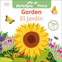 Bilingual Pop-Up Peekaboo! Garden / El Jardin : Pop-Up Peekaboo! - DK