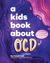 A Kids Book about Ocd : Kids Book - Hazel Hall