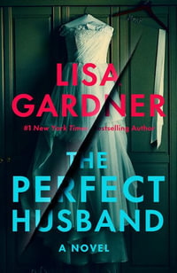 The Perfect Husband : FBI Profiler - Lisa Gardner