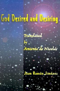 God Desired and Desiring - Juan Ramon Jimenez