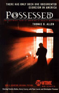 Possessed : The True Story of an Exorcism - Thomas B. Allen