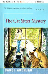 The Cat Sitter Mystery - Carol Madden Adorjan