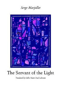 The Servant of the Light - Serge Marjollet