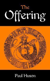 The Offering - Paul A. Huson