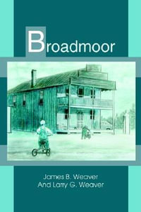 Broadmoor - James B. Weaver