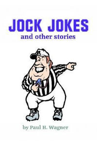 Jock Jokes : and Other Stories - Paul H. Wagner