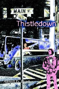 Thistledown - Alfred D. Byrd