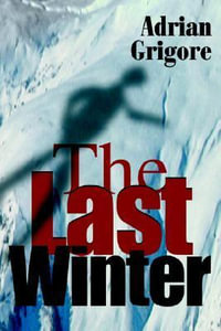 The Last Winter - Adrian Grigore