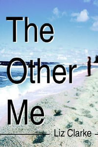 The Other Me - Liz Clarke