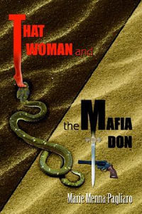 That Woman and the Mafia Don - Marie Menna Pagliaro