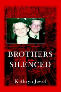 Brothers Silenced - Kathryn Jewel