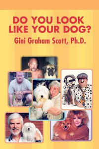 Do You Look Like Your Dog? - Gini Graham Scott