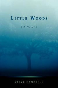 Little Woods - Steve Campbell