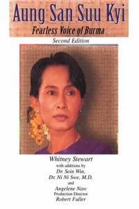 Aung San Suu Kyi Fearless Voice of Burma : Second Edition - Whitney Stewart