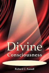 Divine Consciousness - Richard Russell