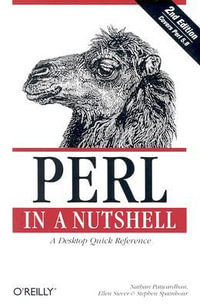 Perl in a Nutshell 2e : In a Nutshell (O'Reilly) - Nathan Patwardhan