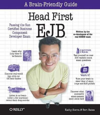 Head First EJB - Passing the Sun Certified Business Component Developer Exam : Head First - Kathy Sierra