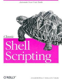 Classic Shell Scripting : OREILLY - Arnold Robbins