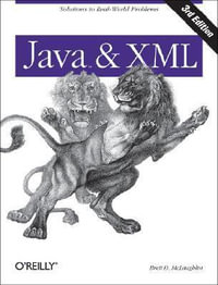 Java and XML 3e : Java Ser. - Brett D Mclaughlin