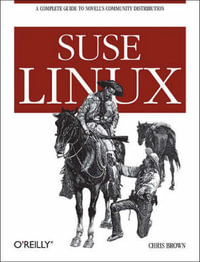 SUSE Linux : O'Reilly Ser. - Chris Brown