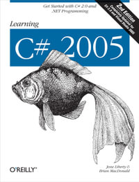 Learning C# 2005 2e : Get Started with C# 2.0 and .Net Programming - Jesse Liberty