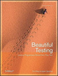 Beautiful Testing : Theory in Practice - Tim Riley