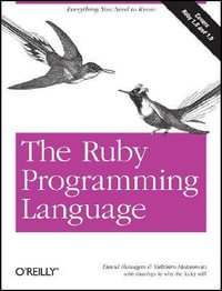 The Ruby Programming Language : OREILLY - Davd Flanagan