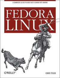 Fedora Linux : Essentials Ser. - Chris Tyler