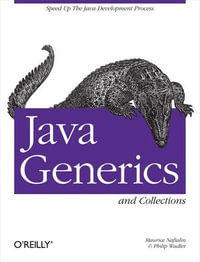 Java Generics and Collections : Speed Up the Java Development Process - Maurice Naftalin