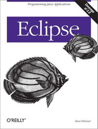 Eclipse : Programming Java Applications - Steve Holzner