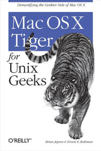 Mac OS X Tiger for Unix Geeks - Brian Jepson