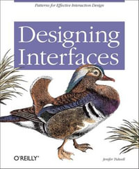 Designing Interfaces : Patterns for Effective Interaction Design - Jenifer Tidwell