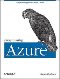 Programming Windows Azure : OREILLY - Sriram Krishnan