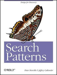 Search Patterns : Design for Disciple-Making - Peter Morville