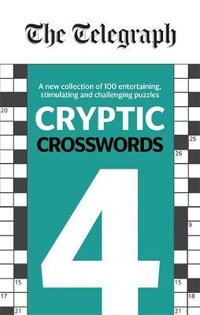 Cryptic Crosswords 4 : The Telegraph Puzzle Book - The Telegraph Media Group