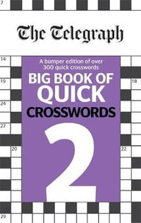 Big Book of Quick Crosswords 2 : The Telegraph Puzzle Book - The Telegraph Media Group