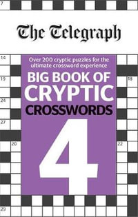 Big Book of Cryptic Crosswords 4 : The Telegraph Puzzle Book - The Telegraph Media Group