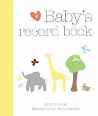 Baby's Record Book - Amy Nebens