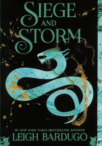 Siege and Storm : Shadow and Bone: Book 2 - Leigh Bardugo