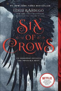 Six of Crows : Six of Crows: Book 1 - Leigh Bardugo