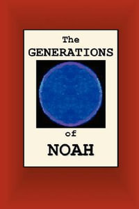 The Generations of Noah - Joseph Nathan Smith