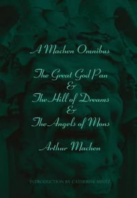 A Machen Omnibus - Arthur Machen