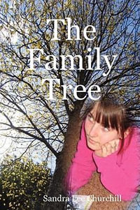 The Family Tree - Sandra Lee Churchill