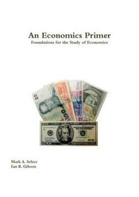 An Economics Primer - Mark Selzer