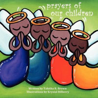 Prayers of Our Children - Tabitha R. Brown