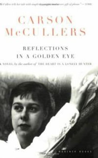 Reflections in a Golden Eye - Carson McCullers