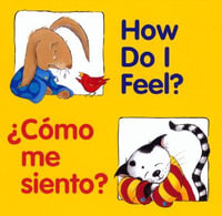 How Do I Feel?/Como Me Siento? / How Do I Feel? : Good Beginnings - Editors of the American Heritage Di