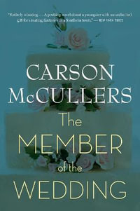 The Member of the Wedding - Carson McCullers