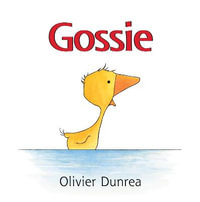 Gossie Board Book : Gossie and Friends Board Books - Olivier Dunrea